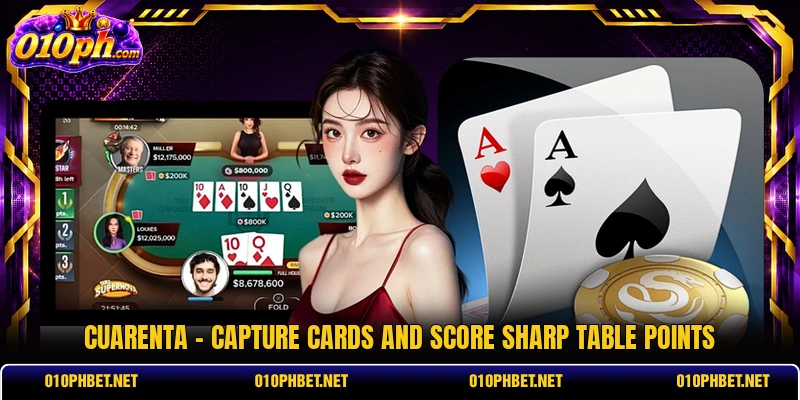 Cuarenta - Capture Cards And Score Sharp Table Points