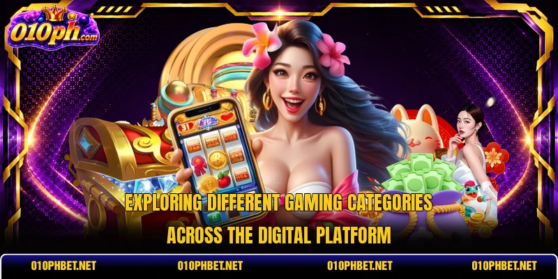 Exploring different gaming categories across the digital platform