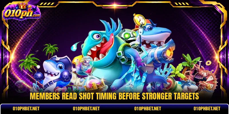 Members read shot timing before stronger targets Members read shot timing before stronger targets