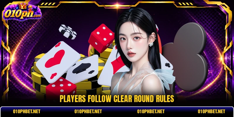 Players follow clear round rules Players follow clear round rules